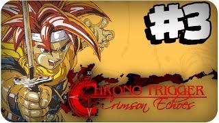 Chrono Trigger Crimson Echoes [3] LIVE Playthrough