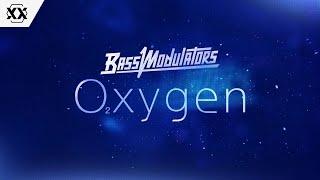 Bass Modulators - Oxygen (Official Videoclip)