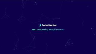 SalesHunter theme Tutorials | Video 1: Getting started