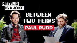 Paul Rudd: Between Two Ferns with Zach Galifianakis | Netflix Is A Joke