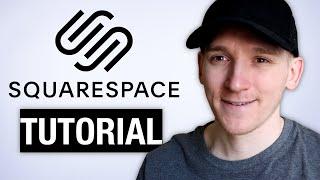 Squarespace Tutorial 2021 - Complete Squarespace Tutorial for Beginners