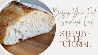 Baking Your First Sourdough Loaf Tutorial