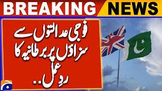 UK Response Military Court Decision | PTI Latest News | Breaking News