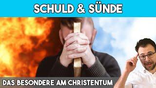 Schuld & Sünde – Das Besondere am Christentum