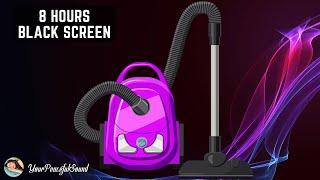 Vacuum Cleaner Sound - 8 Hours Black Screen | White Noise Sounds - Sleep, Study, Focus, Relax