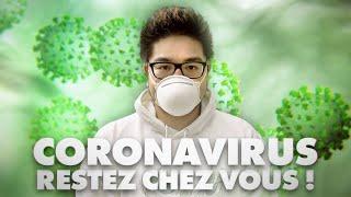 CORONAVIRUS : RESTEZ CHEZ VOUS !