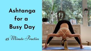 45 Minute Ashtanga for a Busy Day