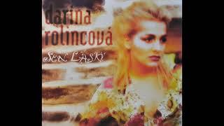 Sen Lásky - Darina Rolincová, celý album