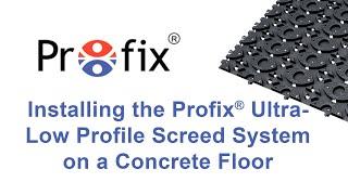 Installing the Profix® Ultra-Low Profile Screed System on a Concrete Floor