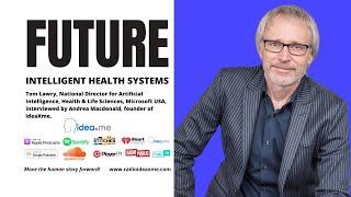 Tom Lawry: Future Intelligent Health Systems