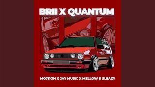 M00tion - Brii x Quantum (Official Audio) feat. Jay Music, Mellow & Sleazy