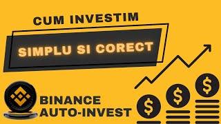 TUTORIAL BINANCE AUTO-INVEST. O metoda buna de acumulare in BEAR MARKET!!!