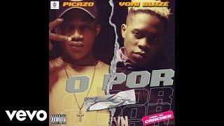 Picazo - O Por (Official Audio) ft. Yomi Blaze