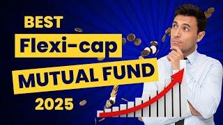 Best Flexi-cap Mutual Funds for 2025 I My Wealth Notebook