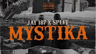 JAY 187 ft. SPLIT - MYSTIKA (Prod. by NIGHTGRIND x LONGLIVE) (Official Music Video)