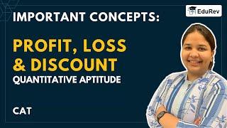 Important Concepts: Profit, Loss & Discount - Quantitative Aptitude (Quant) - CAT Preparation