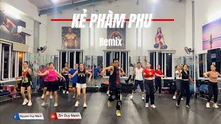 (ZUMBA) Kẻ Phàm Phu-Remix/ Z&D DANCE CLUB CẨM PHẢ/ Choreography Zin Duy Mạnh