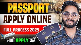 Passport Apply Online 2025 | How to apply for Passport online| Passport Kaise banaye अभी अप्लाई करें