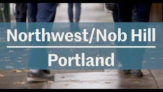 This is Portland: Northwest/Nob Hill