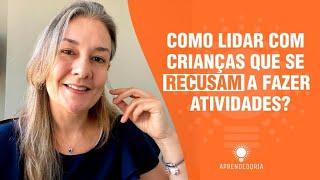 Como ensinar crianças que se recusam a aprender