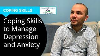 Coping Skills to Manage Depression and Anxiety