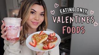 Eating only Valentine's Foods for 24 HOURS!