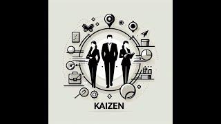 Kaizen: Mastering Continuous Improvement!