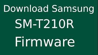 How To Download Samsung Galaxy Tab 3 SM-T210R Stock Firmware (Flash File) For Update Android Device