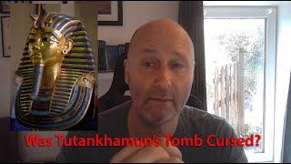 Was Tutankhamun's Tomb Cursed?