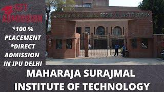 HOW TO GET DIRECT ADMISSION IN MAHARAJA SURAJMAL COLLEGE (MSIT) | MSIT FULL REVIEW | 100% ADMISSION