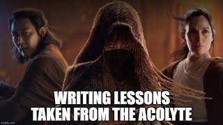 Writing Lessons Taken from The Acolyte's WRECKAGE