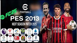 احدث  و اصغر باتش تحويل بيس 2013 الى بيس 2025 بالدوريات العربية  PES 2013 Mini PATCH 2025