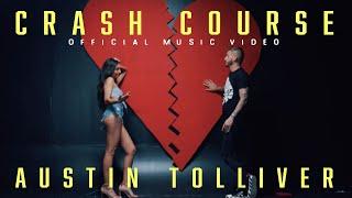 Austin Tolliver - Crash Course (Official Music Video)