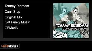 Tommy Riordam - Can't Stop (Original Mix)