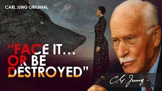Until You Face Your Shadow, It Will Destroy You | Carl Jung Original