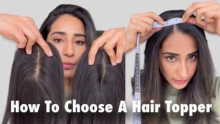 How To Choose A Hair Topper | What’s My Size Hair Topper | Hair Extensions For Hair Thinning