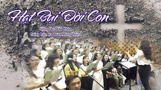 HẠT BỤI ĐỜI CON - Dấu Chân | Ca đoàn Mông Triệu | Gx. Fatima Bình Triệu