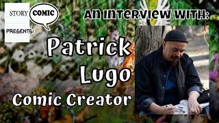 Storycomic Presents: Patrick Lugo, Comic Book Creator