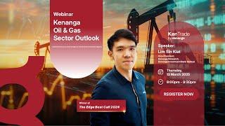 Webinar Kenanga Oil & Gas Sector Outlook