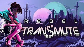 Review - Rebel Transmute