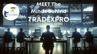 Meet the Minds behind TRADEXPROP