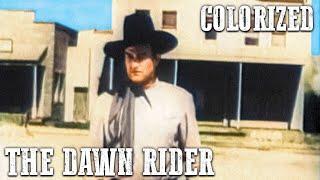 The Dawn Rider | COLORIZED | John Wayne | Ranch Film | Western Movie