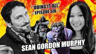 Sean Gordon Murphy - Drawing and Writing Comic Books with the Business Approach