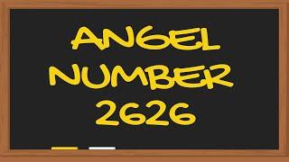 Angel Number 2626 - Seeing Angel Number 2626 - Number Voice