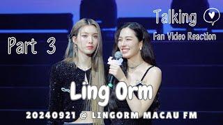 [4K Fancam] LingOrm - Talking + Fan Video Reaction Part 3 @20240921 LingOrm 1st Fan Meeting in Macau