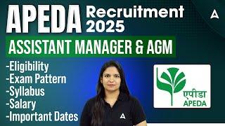APEDA Recruitment 2025 | Assistant Manager & AGM Eligibility, Exam Pattern, Syllabus, Salary, Date