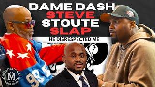 PT 2: "STEVE STOUTE SLAP" DAME DASH DETAILS WHAT HAPPENED (PT. 1)