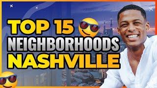 BEST NASHVILLE NEIGHBORHOODS | POPULAR NEIGHBORHOODS IN NASHVILLE | LIVING IN NASHVILLE TENNESSEE