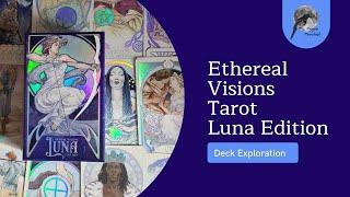 Ethereal Visions Tarot Luna Edition - Deck Exploration