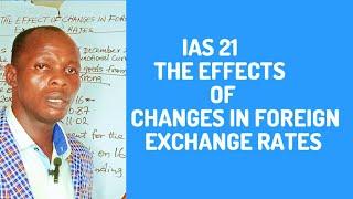 IAS 21: The Effects of Changes in Foreign Exchange Rates (ACCA, ICAN, CFA, ICAG,-Foreign currency